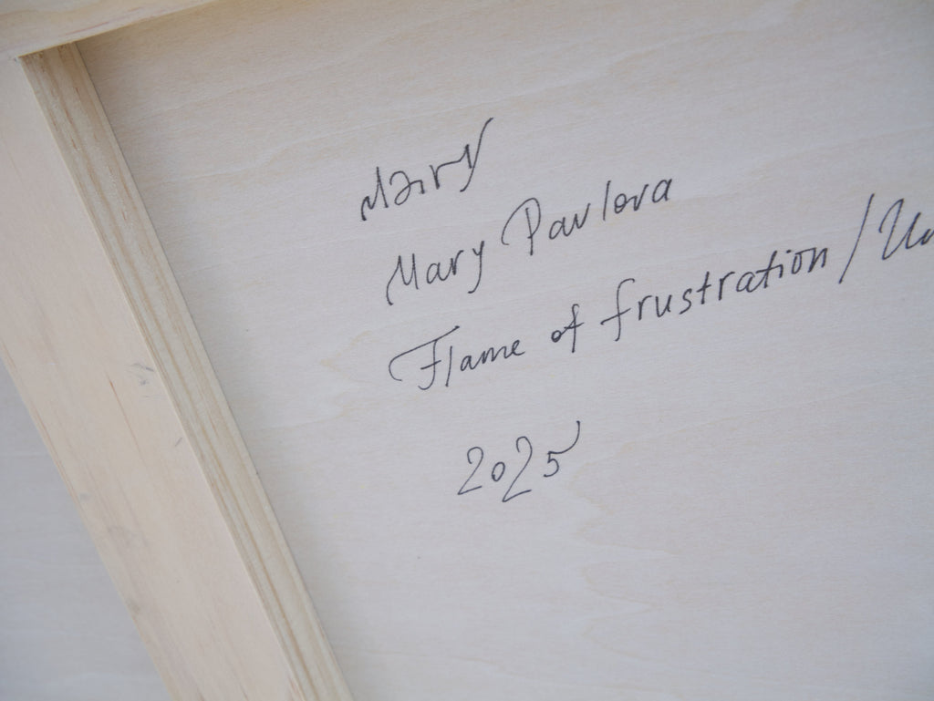 Signature and date on the reverse of Flame of Frustration artwork by Mary Pavlova