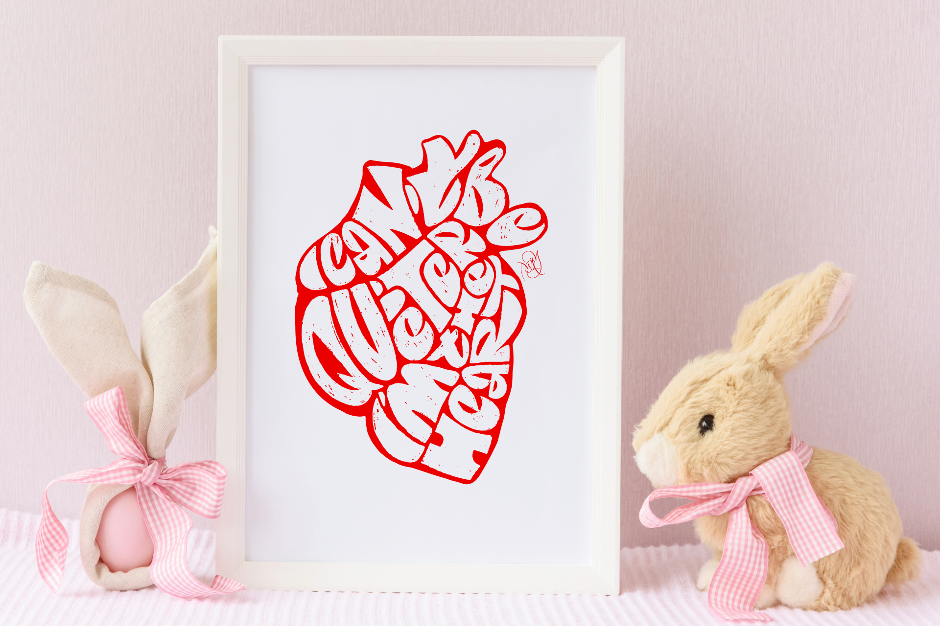Lettering Wall Art Prints — I can't be quieter, I'm the heart.
